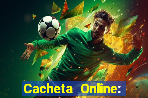 Cacheta Online: Jogo de Cartas